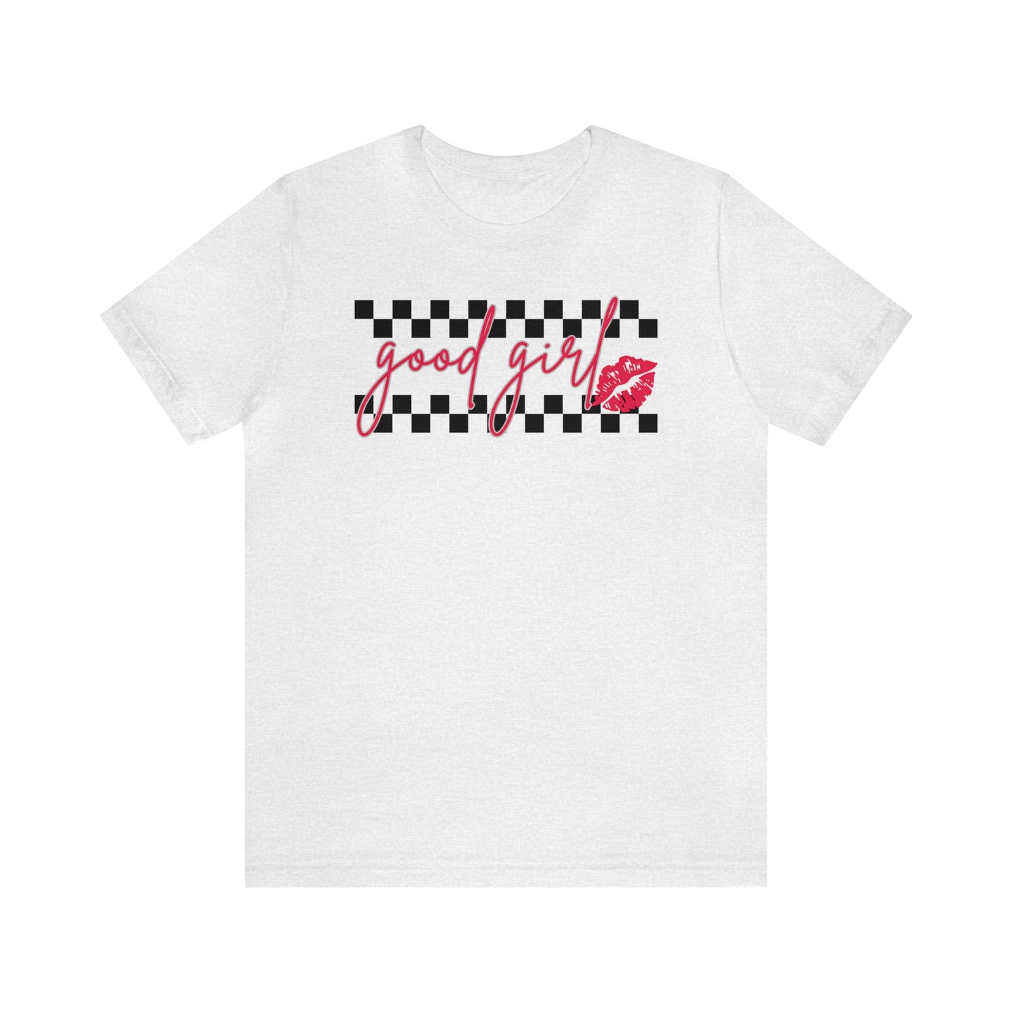 Good Girl - T-Shirt