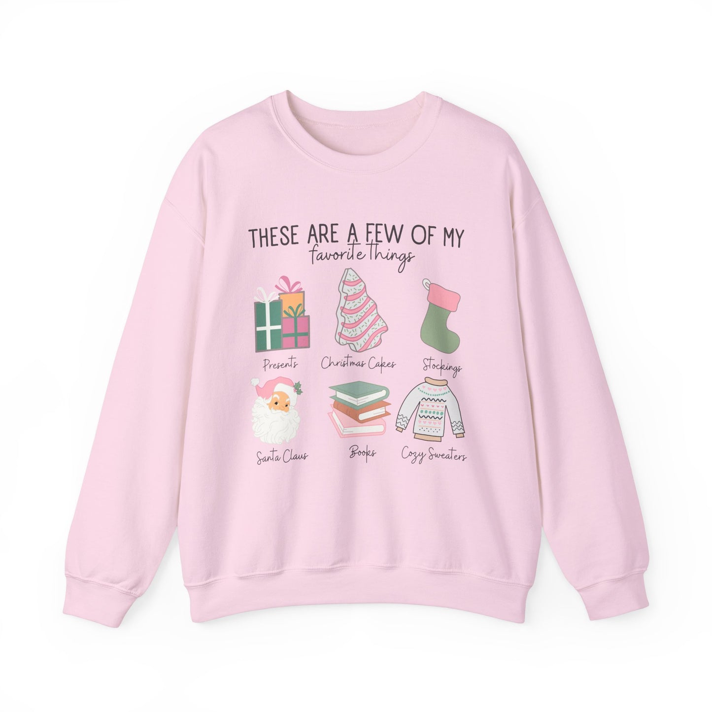 Few of my Favorite Things Sweatshirt