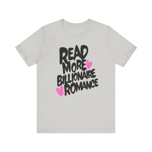 Billionaire Romance - Read More Collection - TShirt