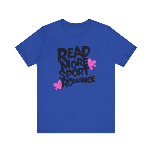 Sport Romance - Read More Collection - TShirt