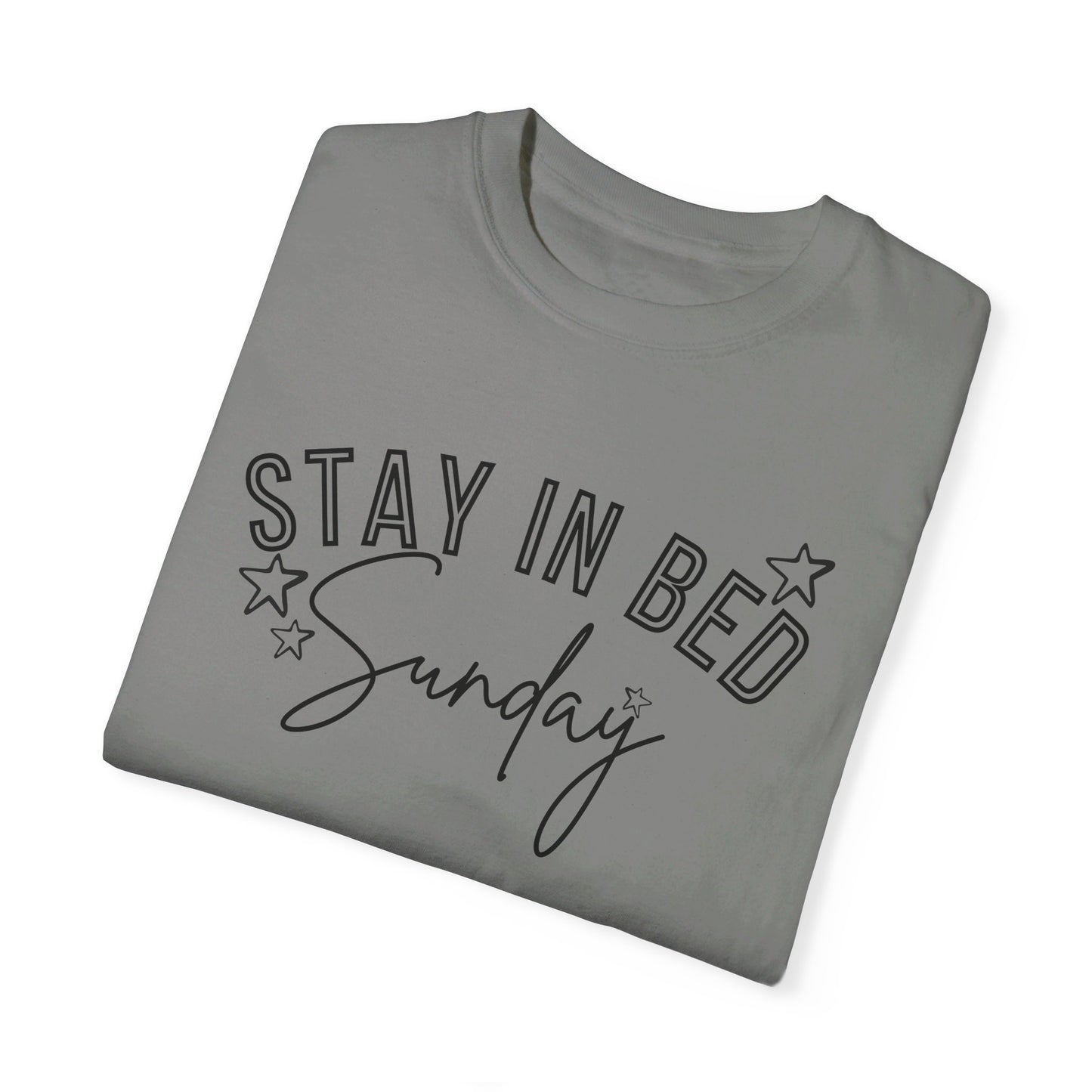 Stay In Bed Sunday T-Shirt