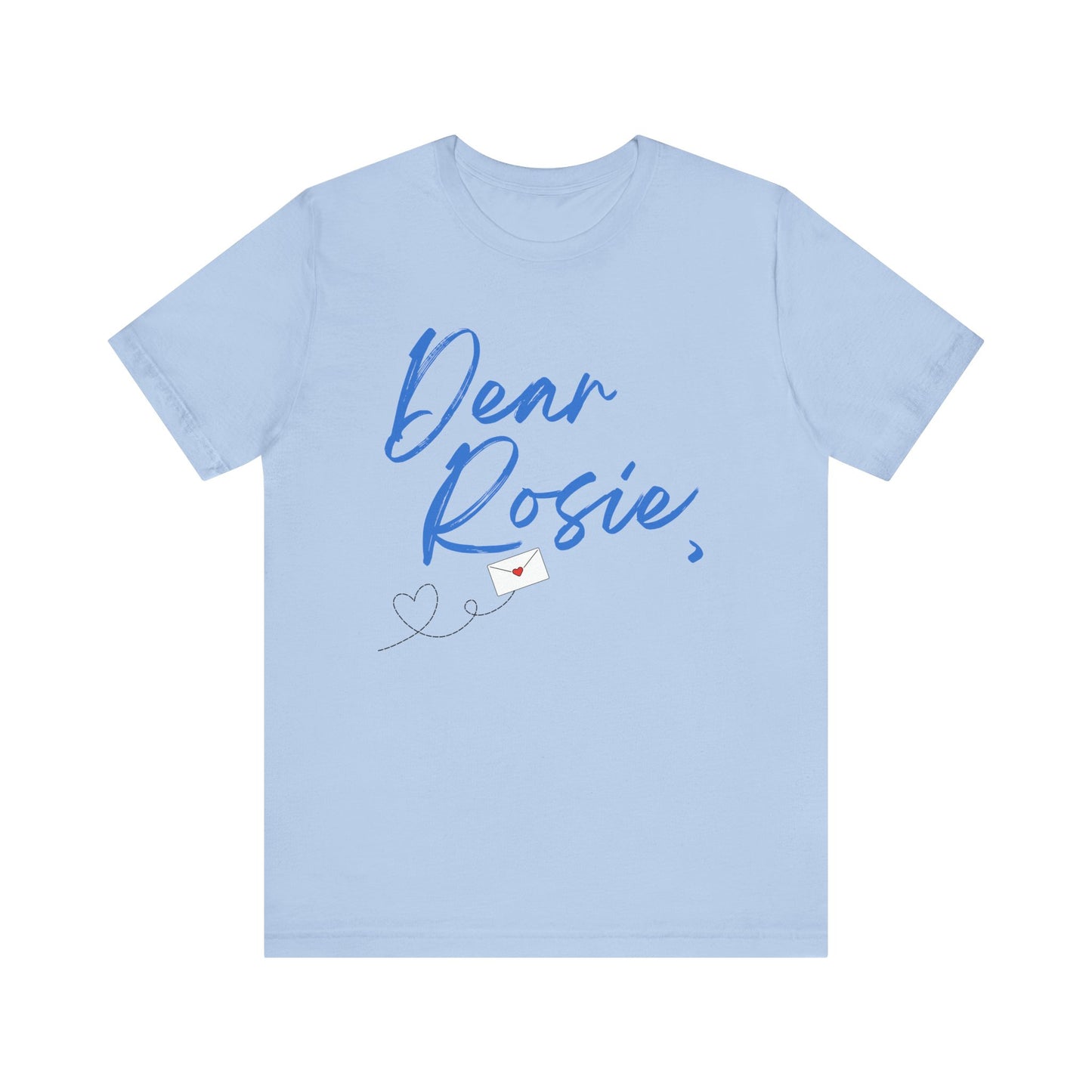 Dear Rosie, T-Shirt - S.J. Tilly - The Love Letters Series