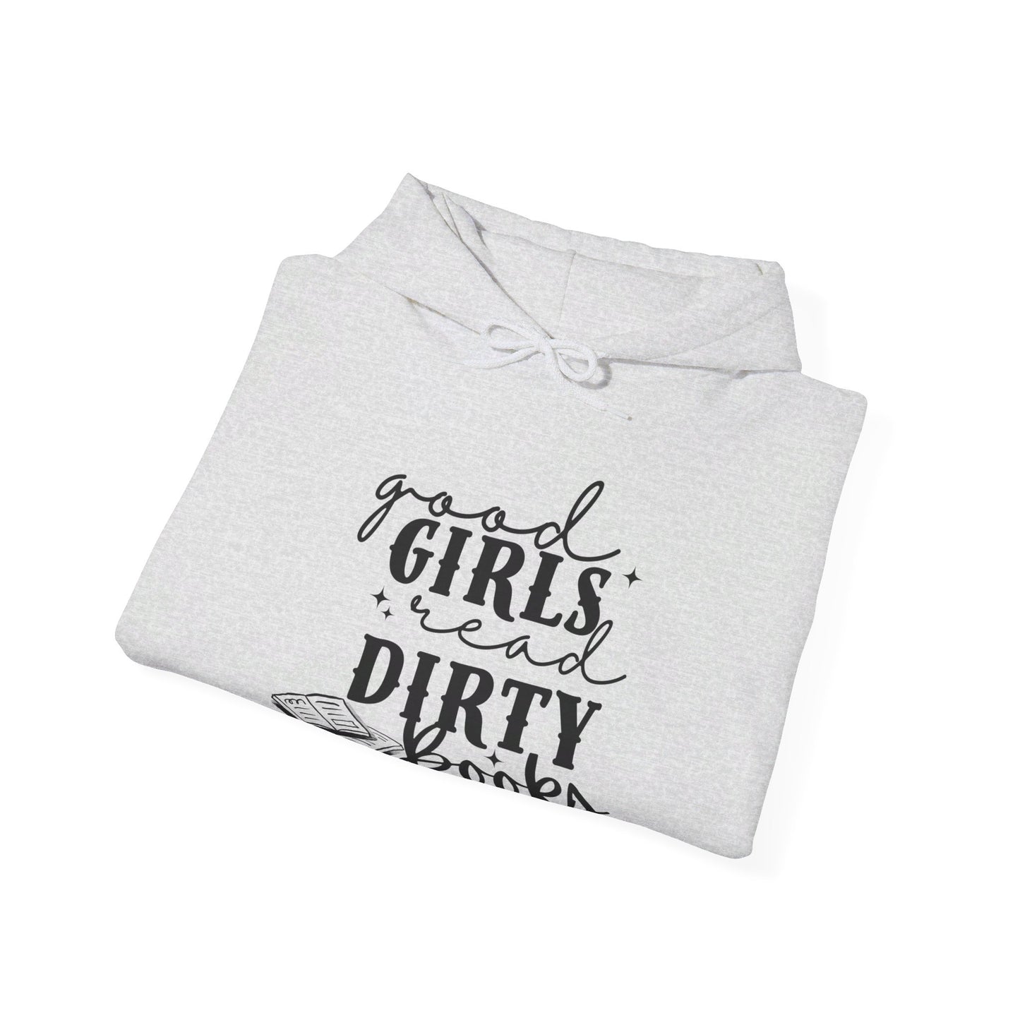 Good Girls Read Dirty Books Hoodie