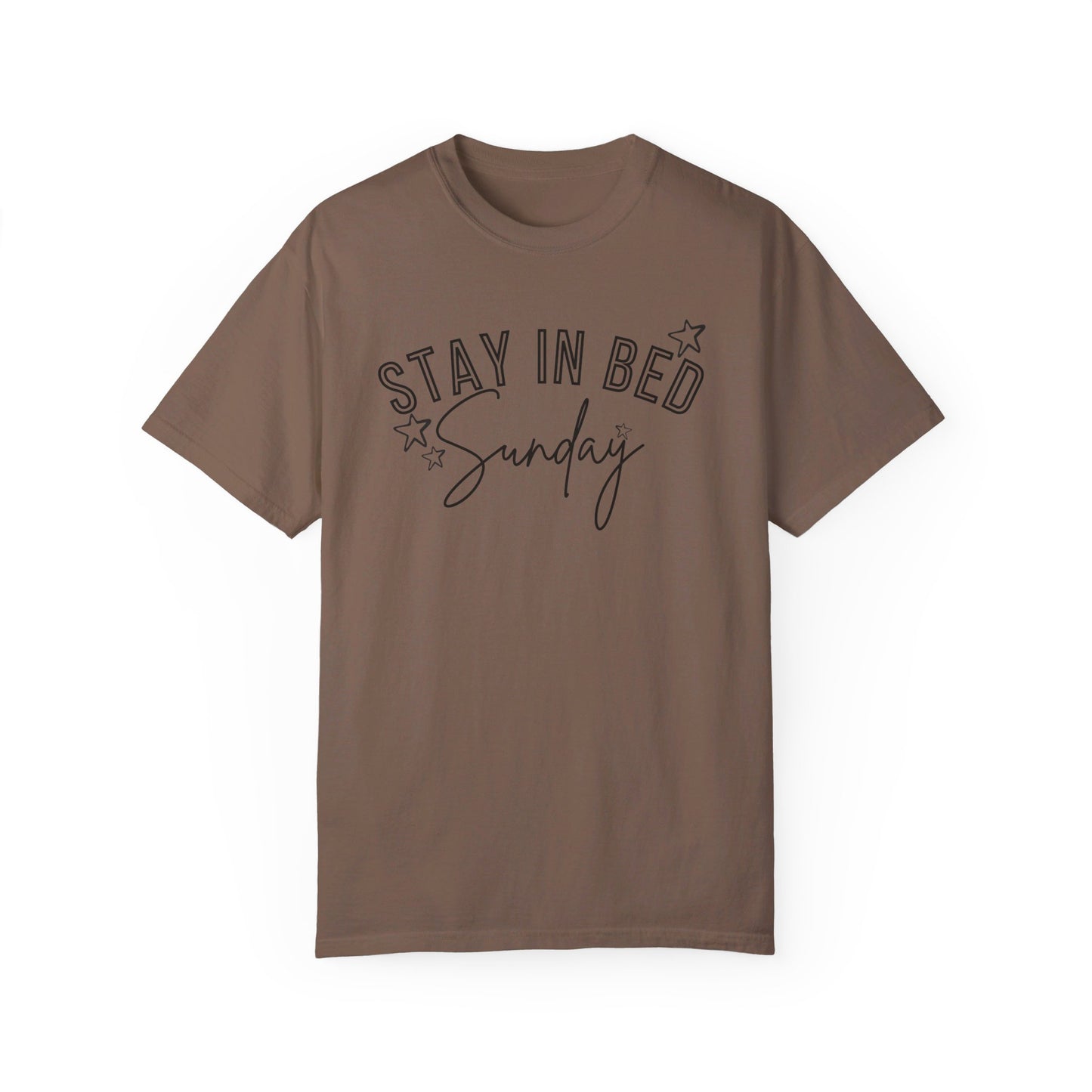 Stay In Bed Sunday T-Shirt