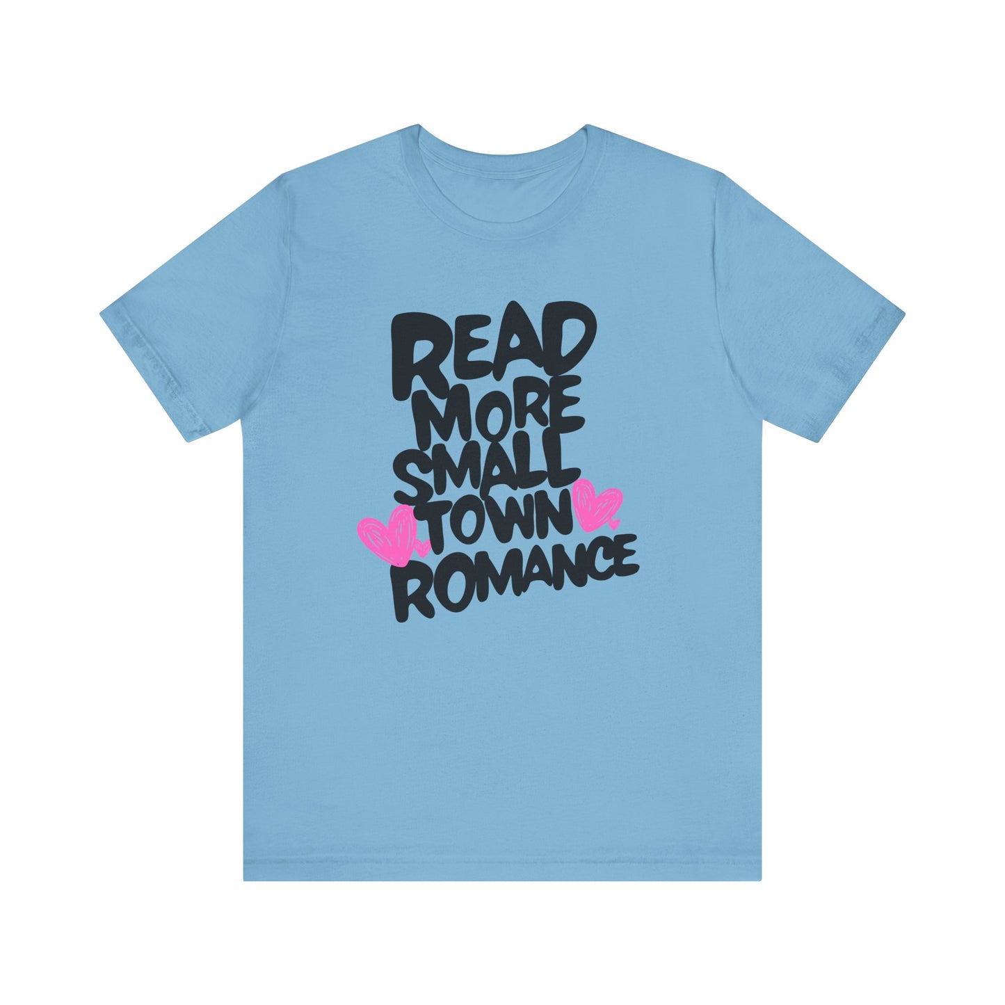 Small Town Romance - Read More Collection - TShirt