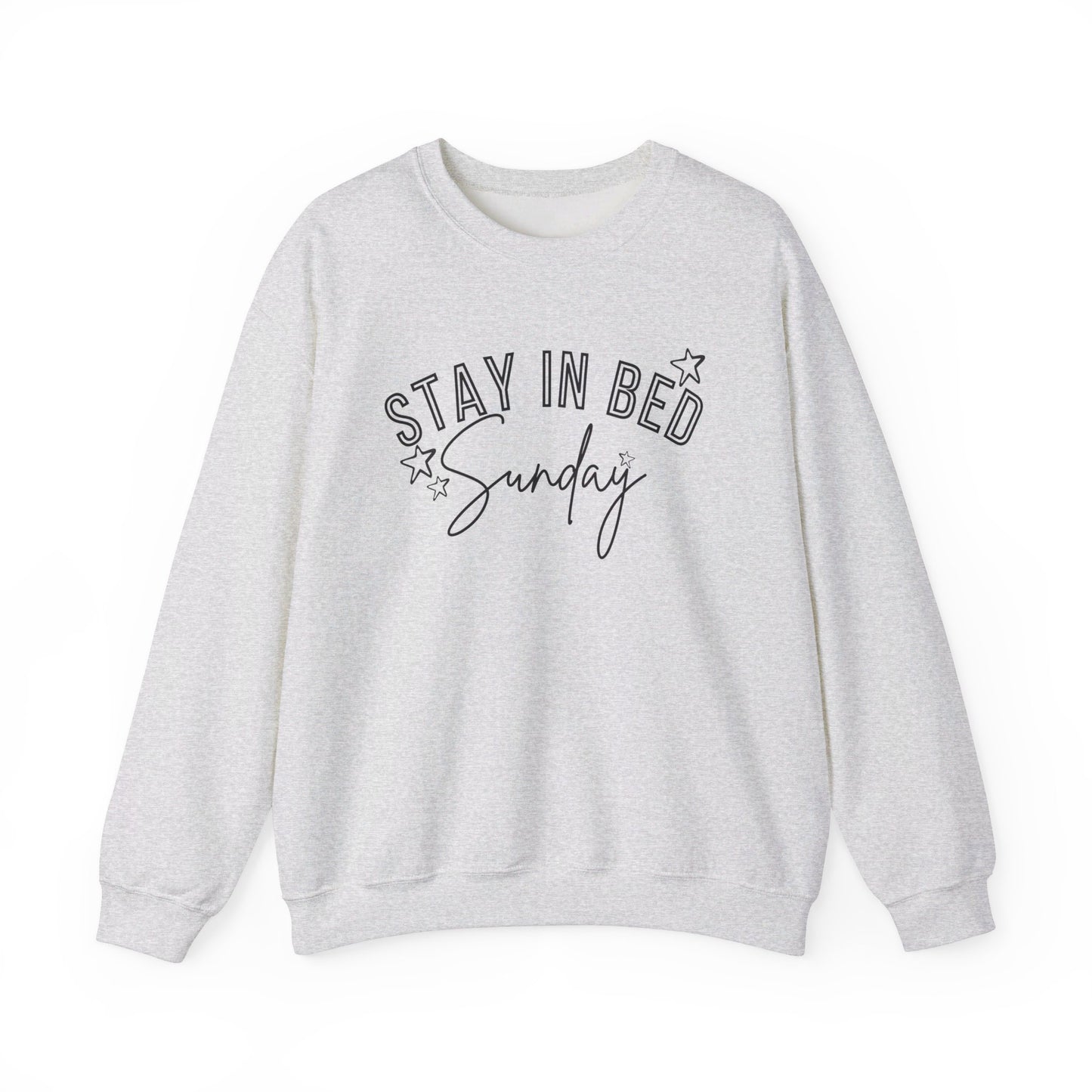 Stay In Bed Sunday Sweatshirt