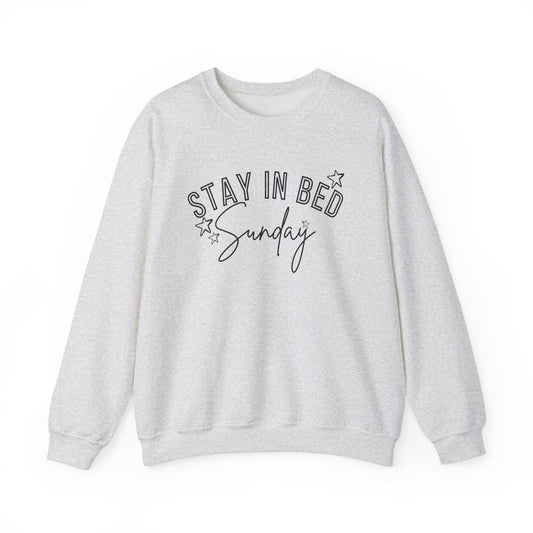 Stay In Bed Sunday Sweatshirt