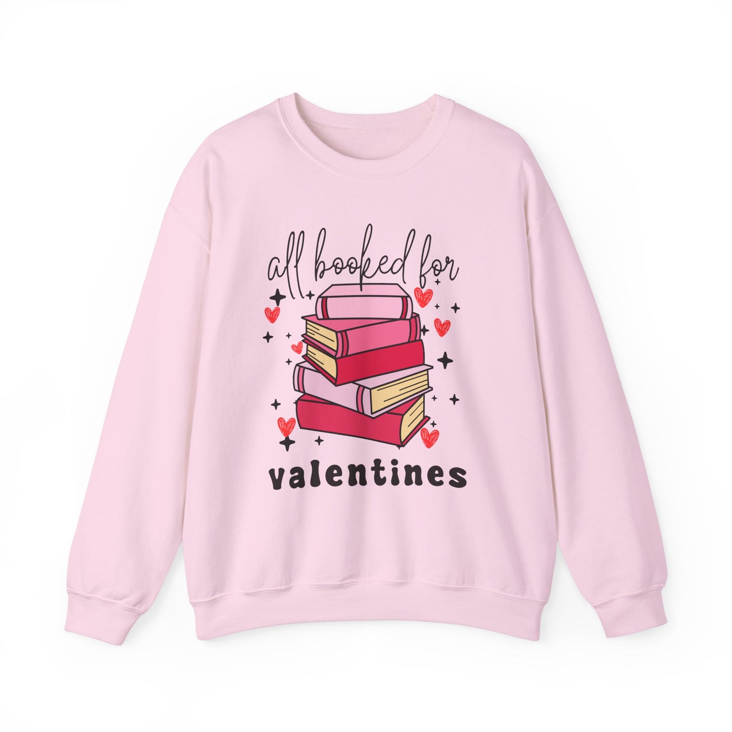 All Booked for Valentines - Sweatshirt