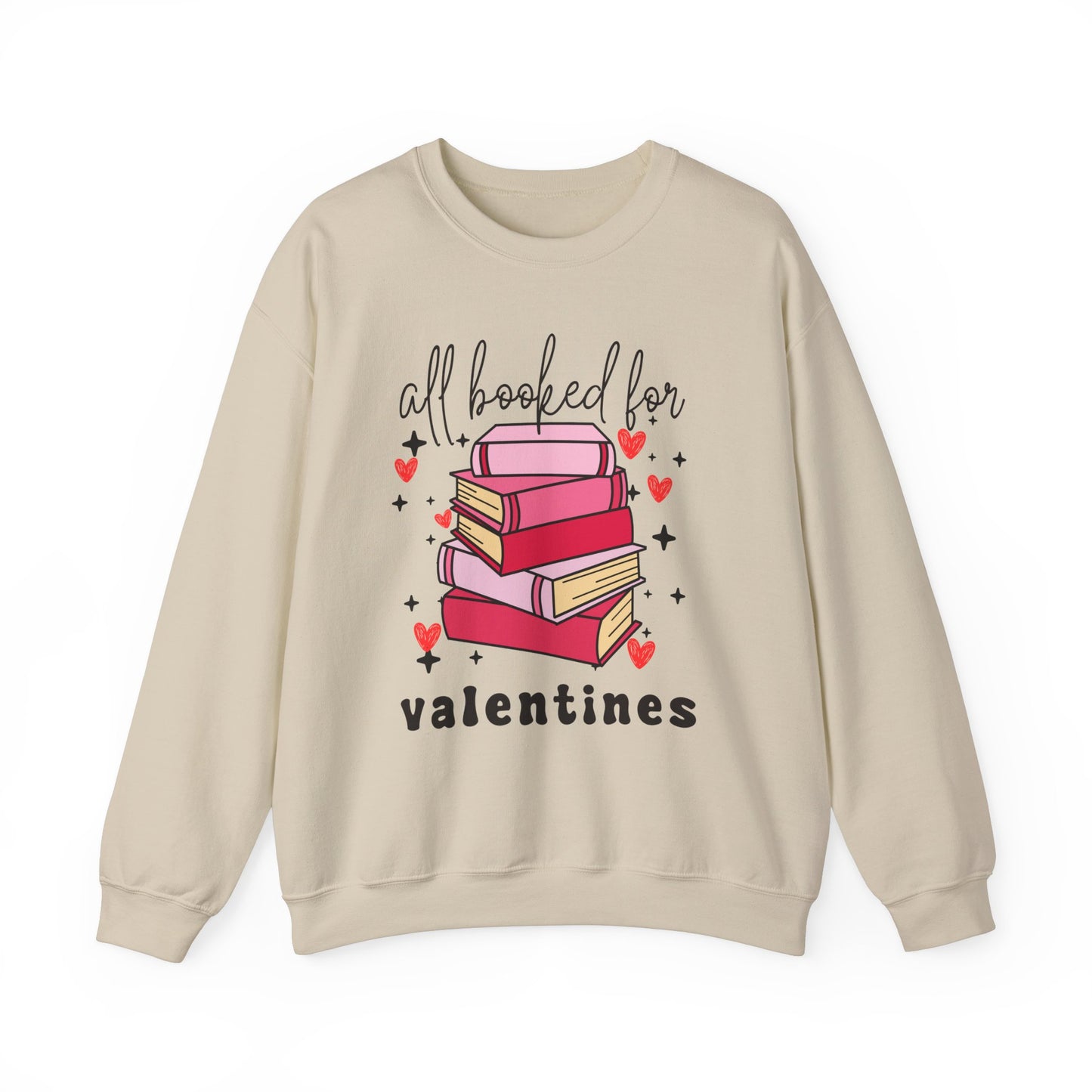 All Booked for Valentines - Sweatshirt