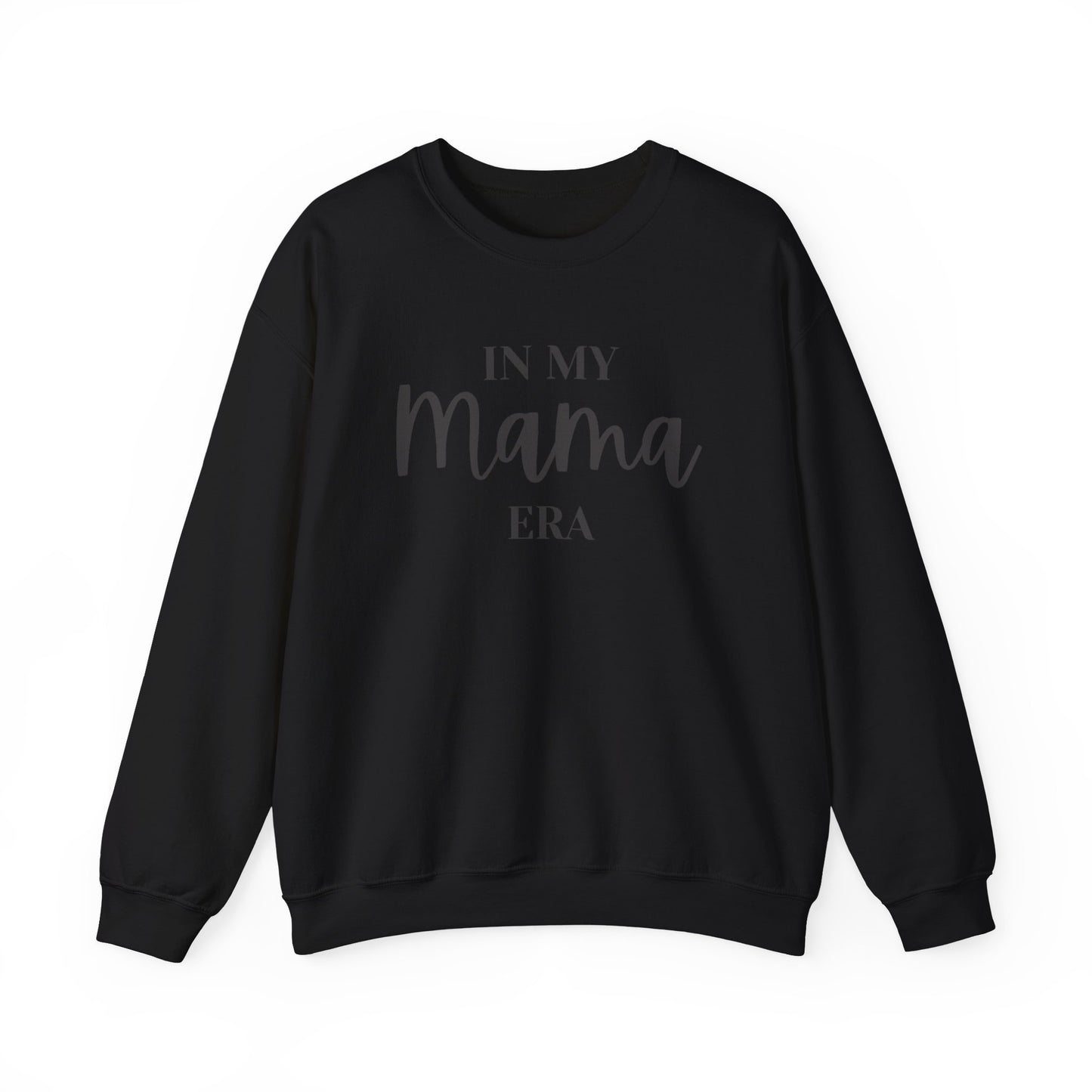 In My Mama Era Sweatshirt