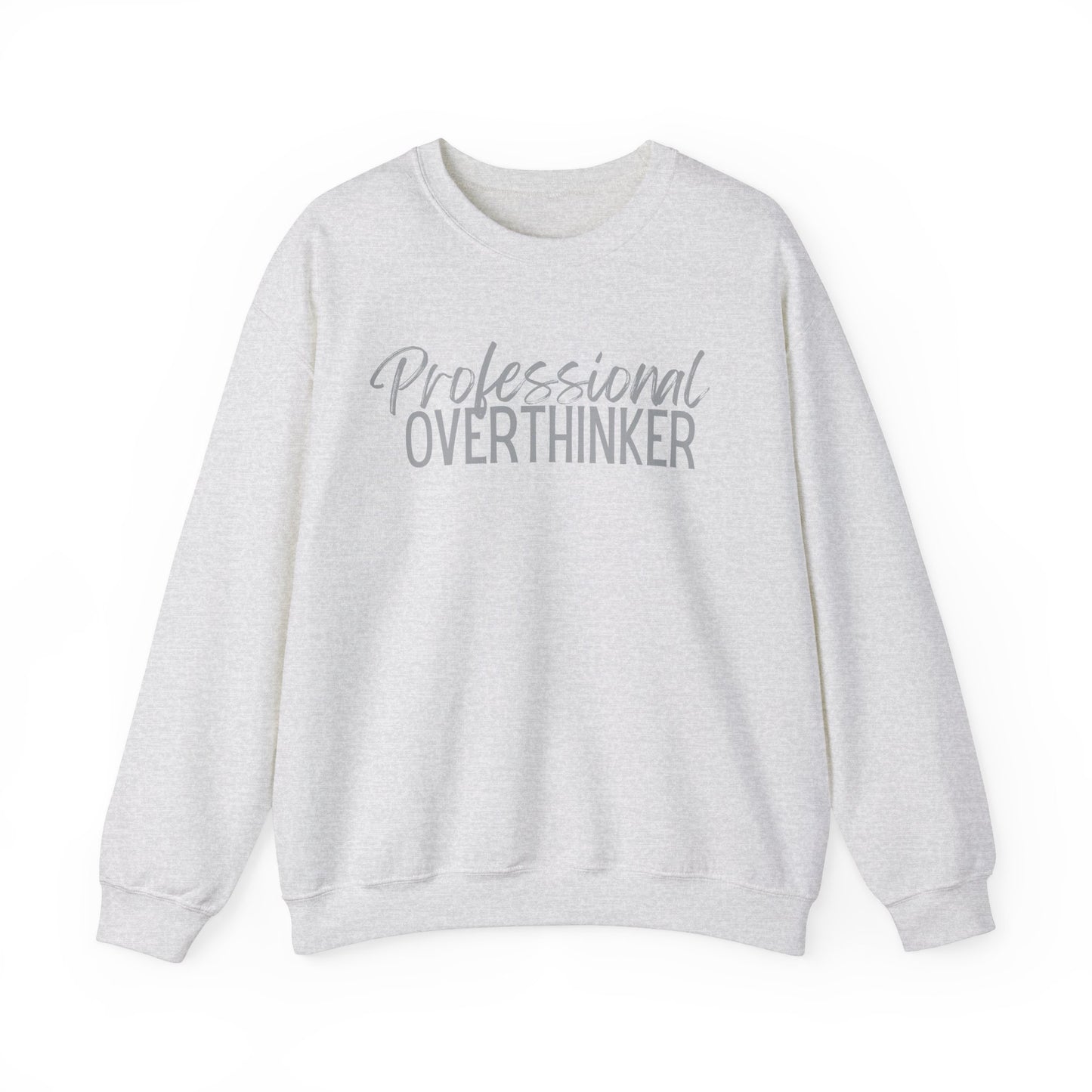 Professional Overthinker Sweatshirt