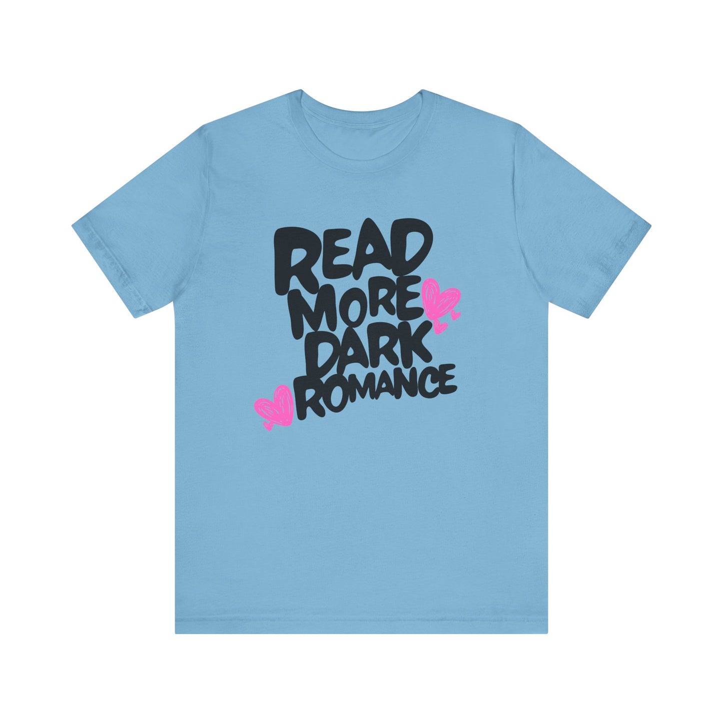 Dark Romance - Read More Collection - TShirt