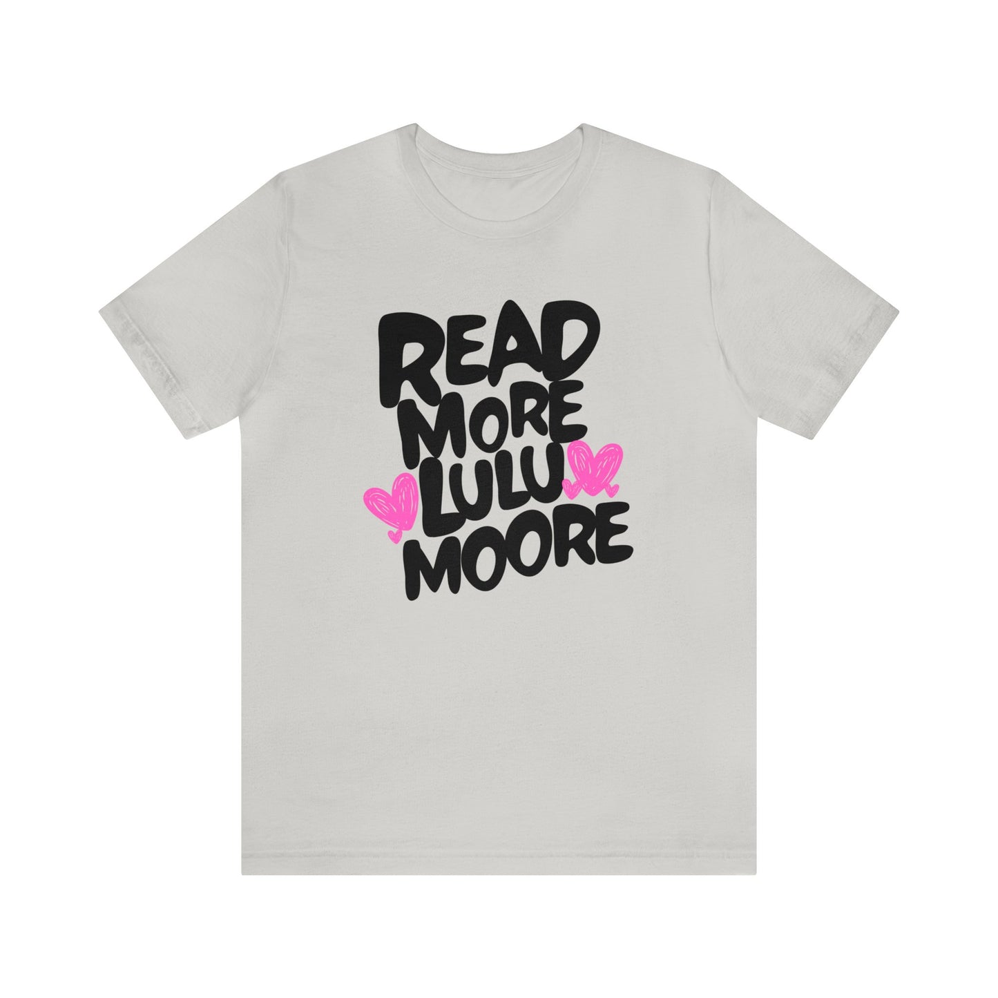 Lulu Moore - Read More Collection - TShirt