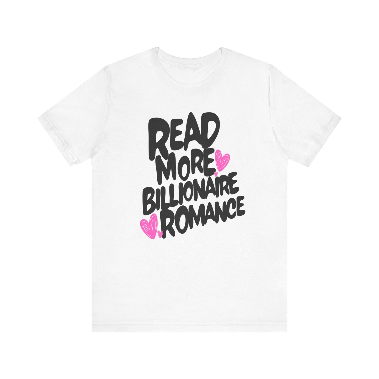 Billionaire Romance - Read More Collection - TShirt