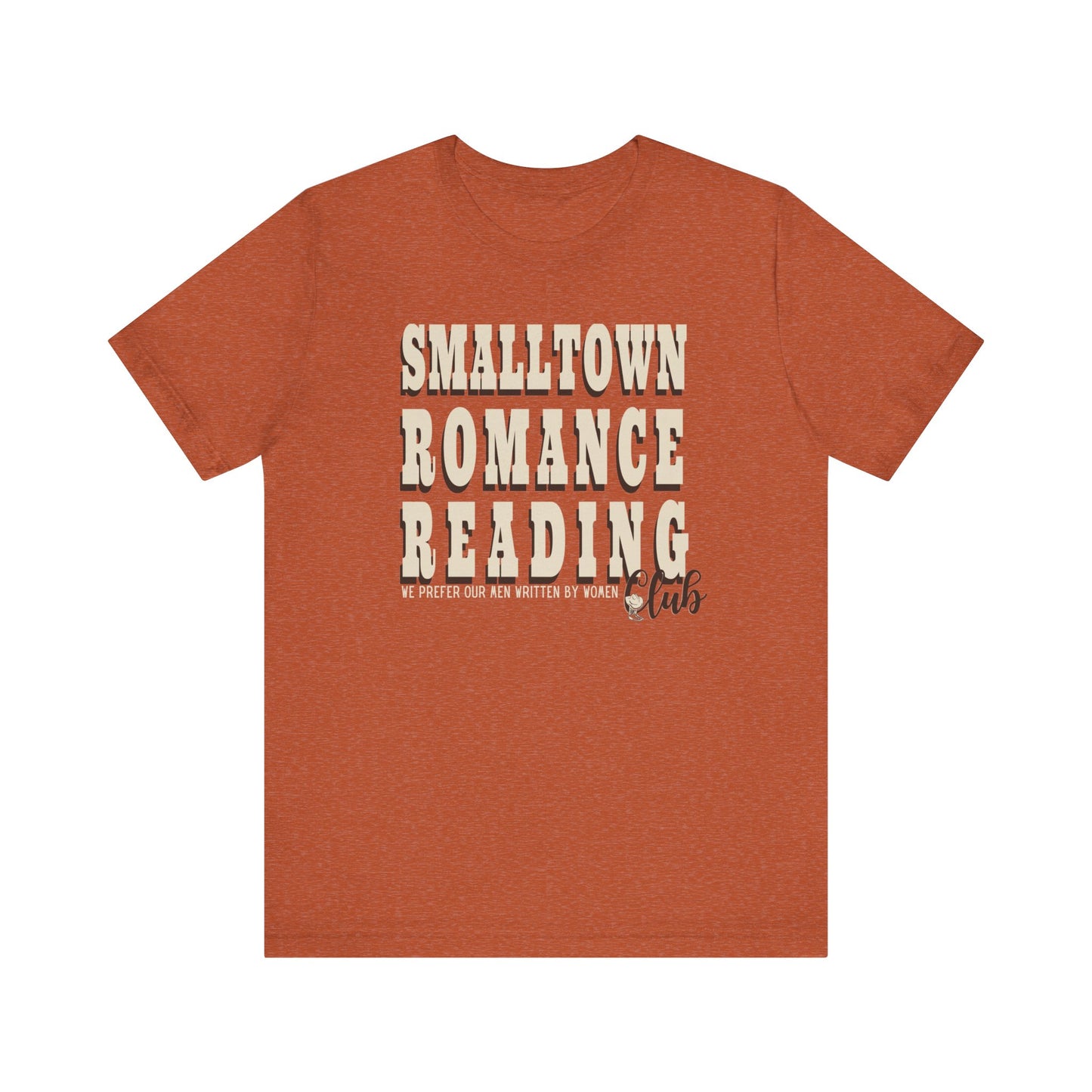 Small Town Romance Reading Club Written by Women T-Shirt