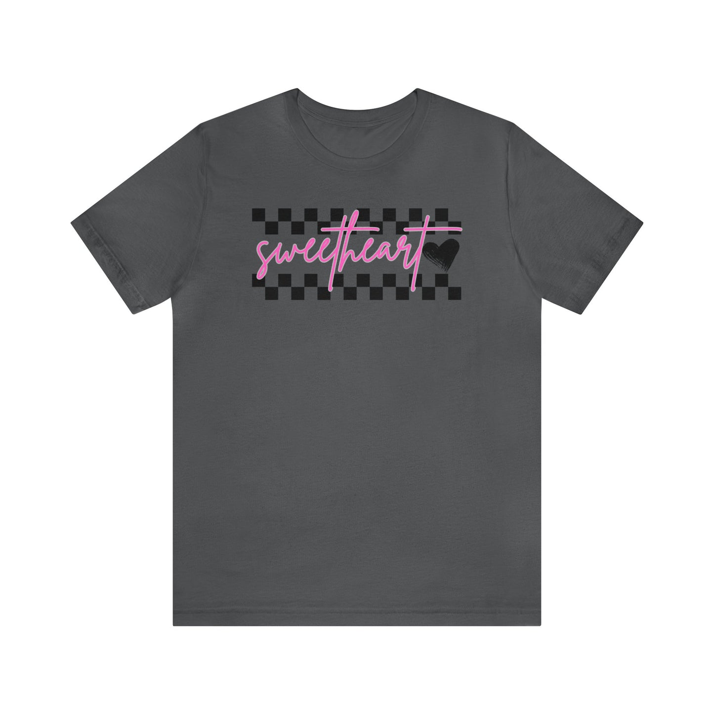 Sweetheart -  T-Shirt