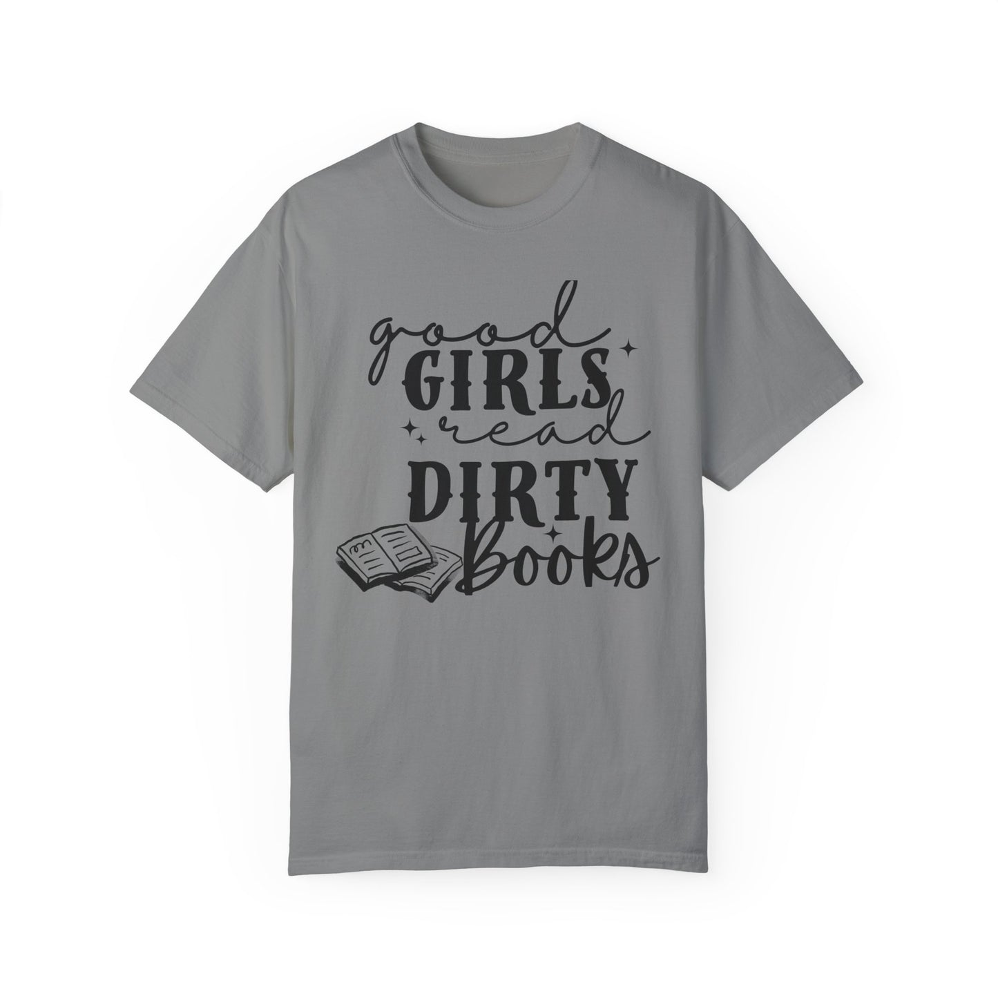 Good Girls Read Dirty Books T-Shirt