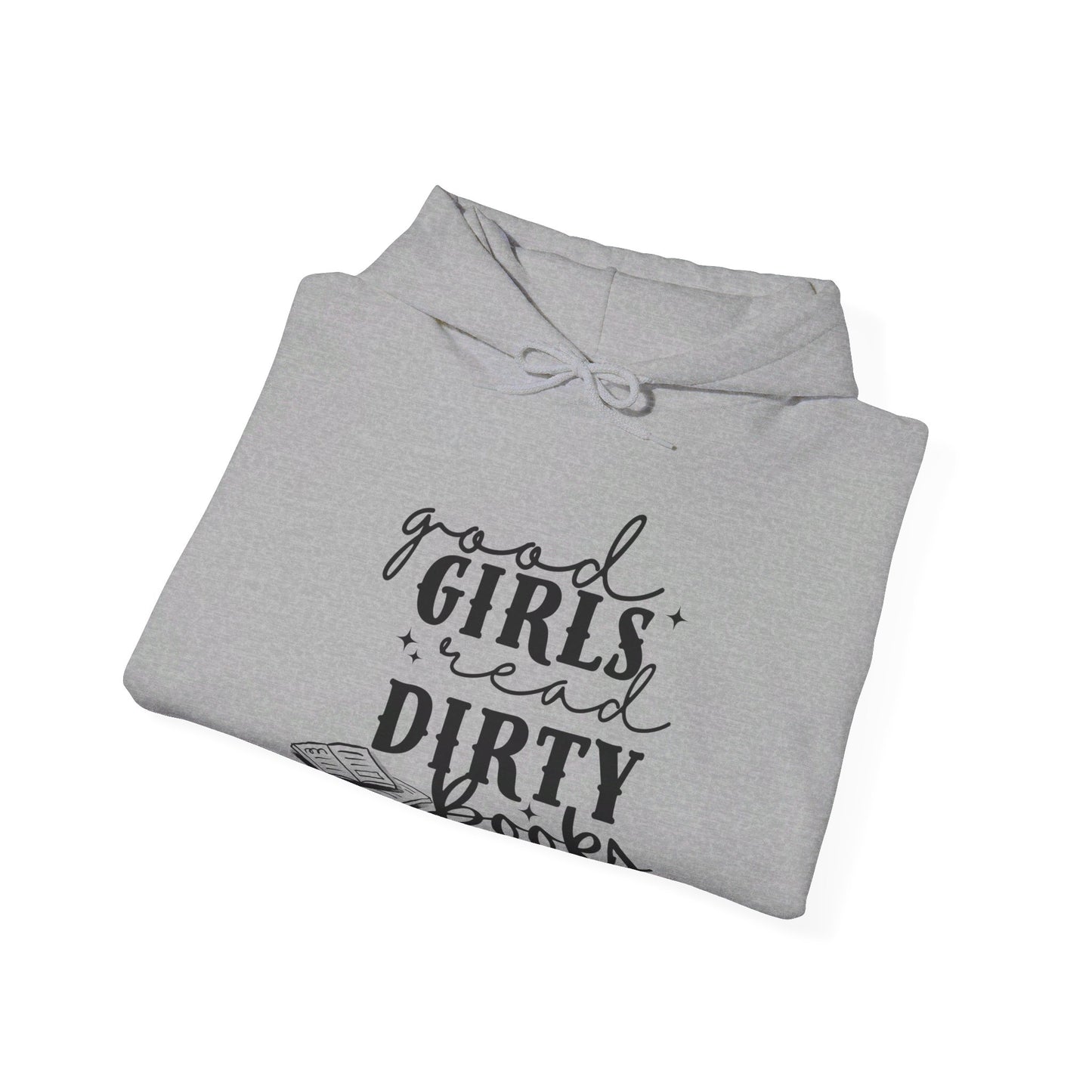 Good Girls Read Dirty Books Hoodie