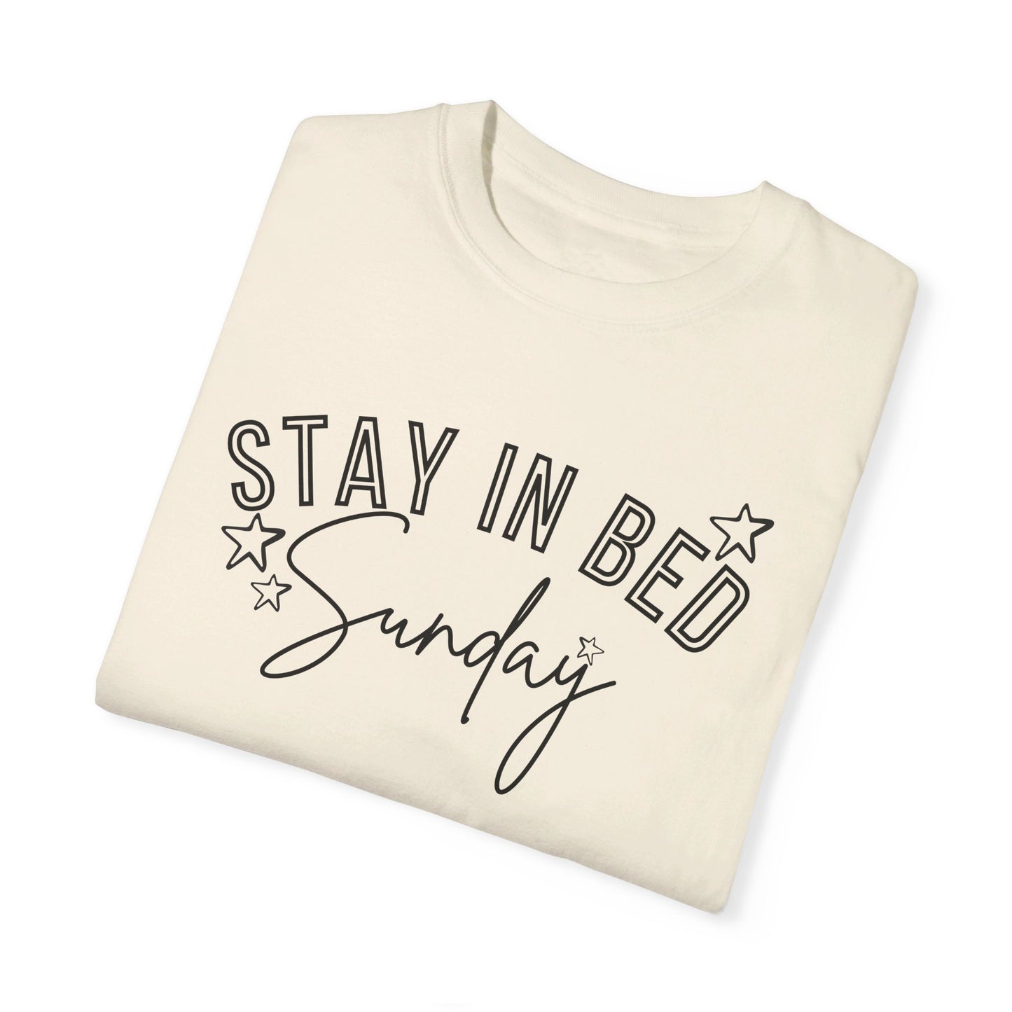 Stay In Bed Sunday T-Shirt