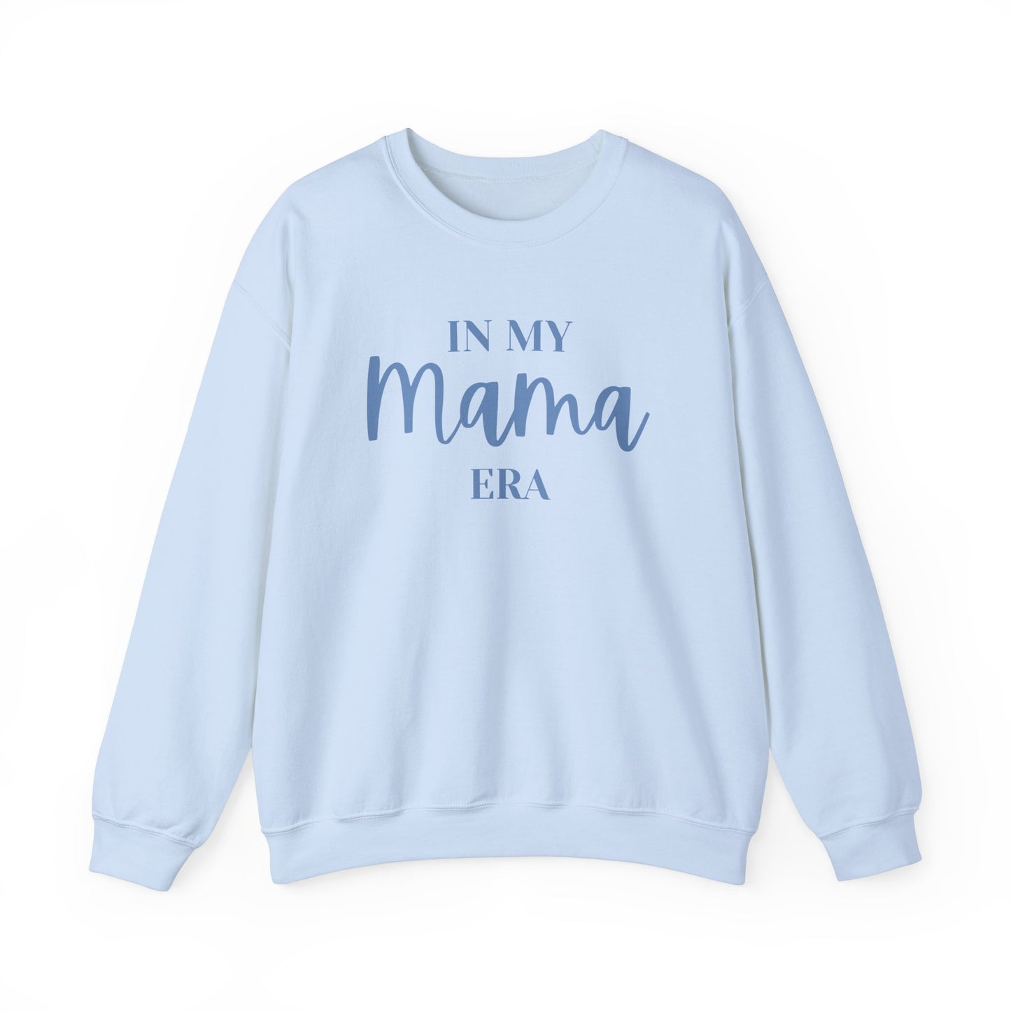 In My Mama Era Sweatshirt