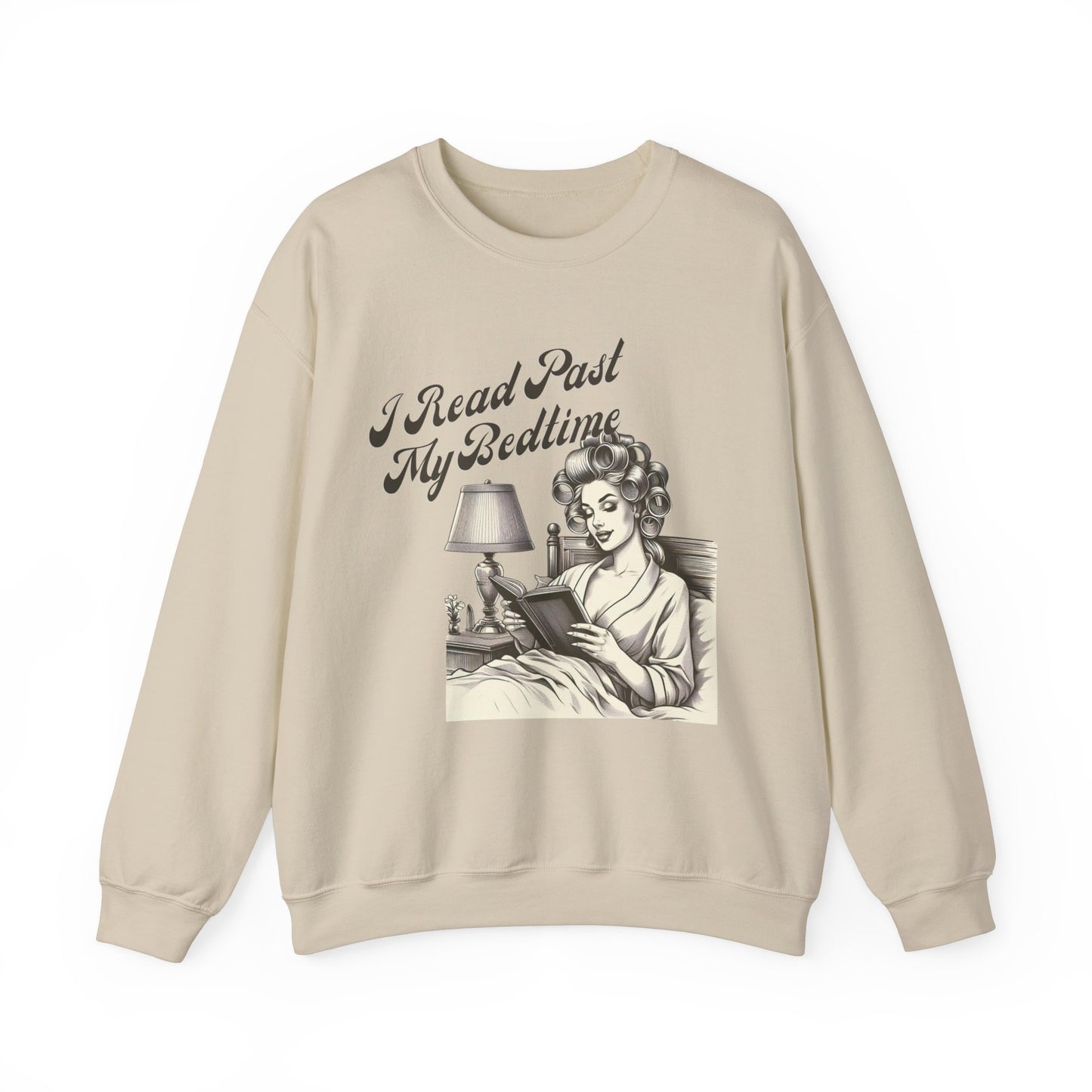 I Read Past My Bedtime Sweatshirt