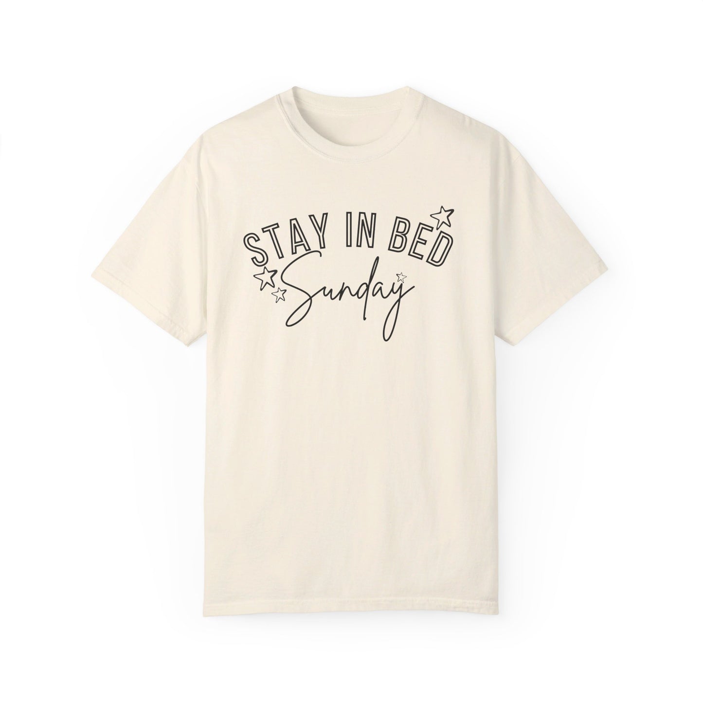 Stay In Bed Sunday T-Shirt