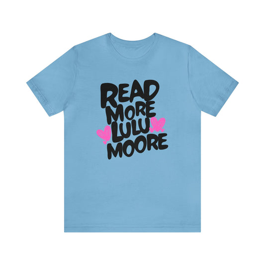 Lulu Moore - Read More Collection - TShirt