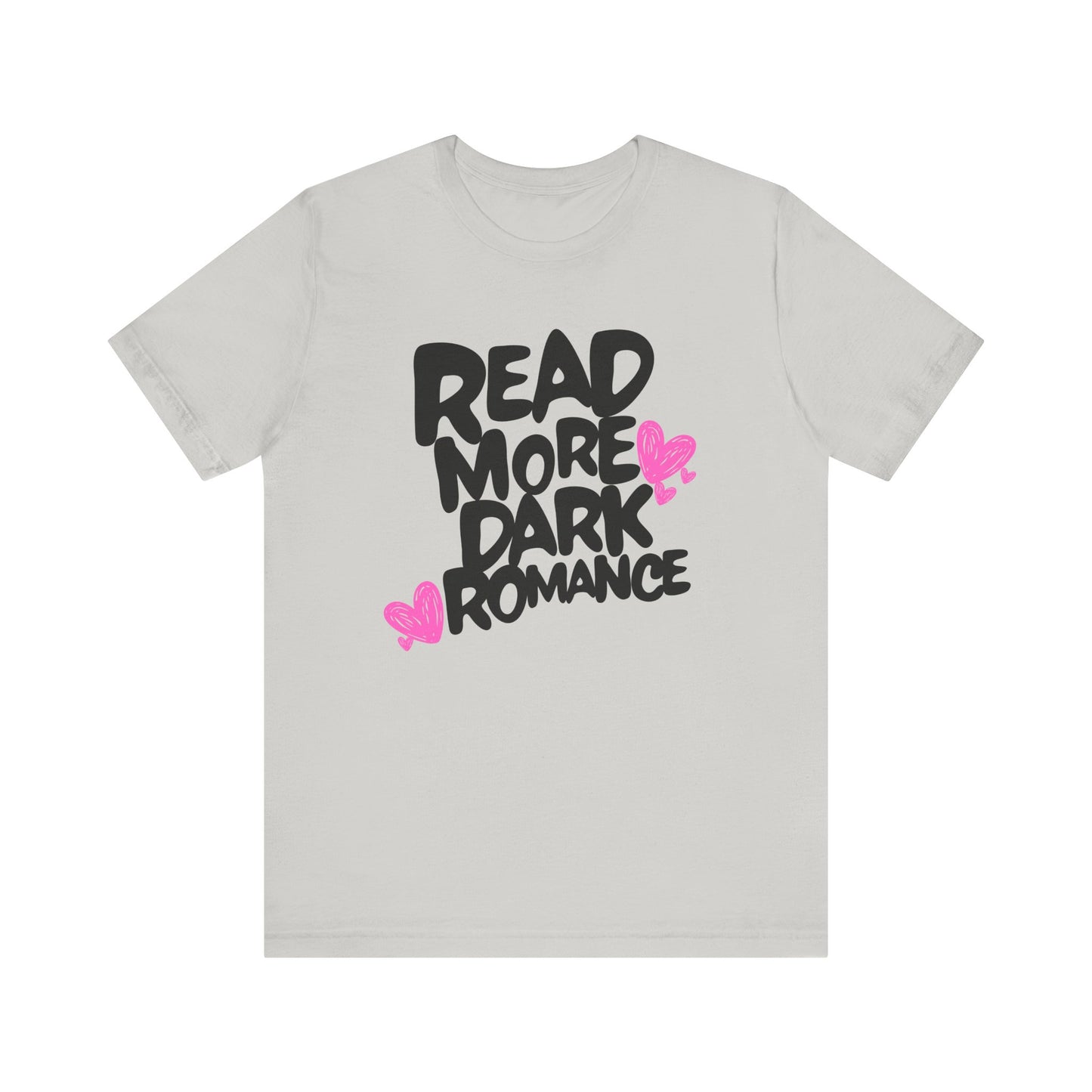 Dark Romance - Read More Collection - TShirt