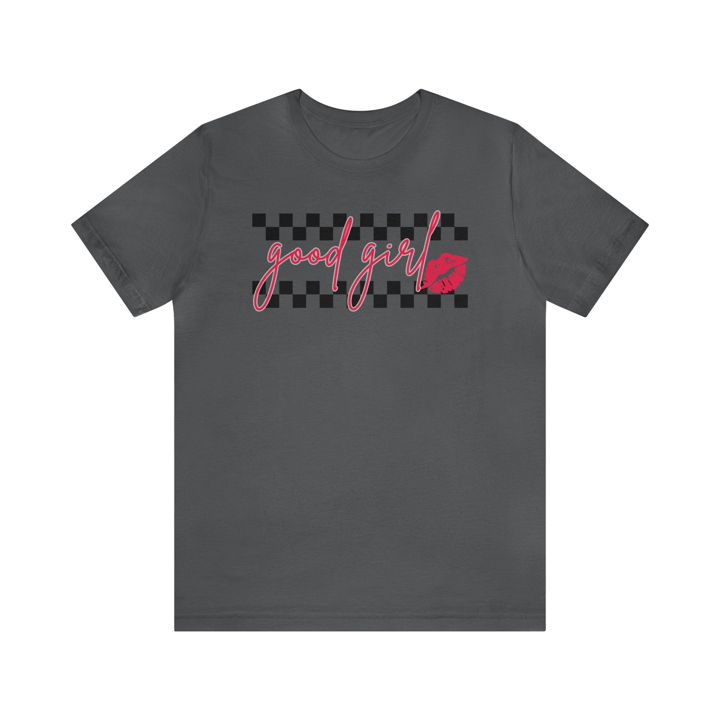 Good Girl -  T-Shirt