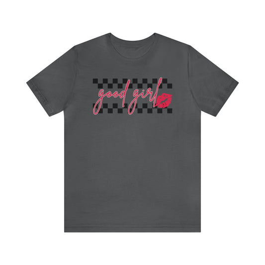 Good Girl -  T-Shirt