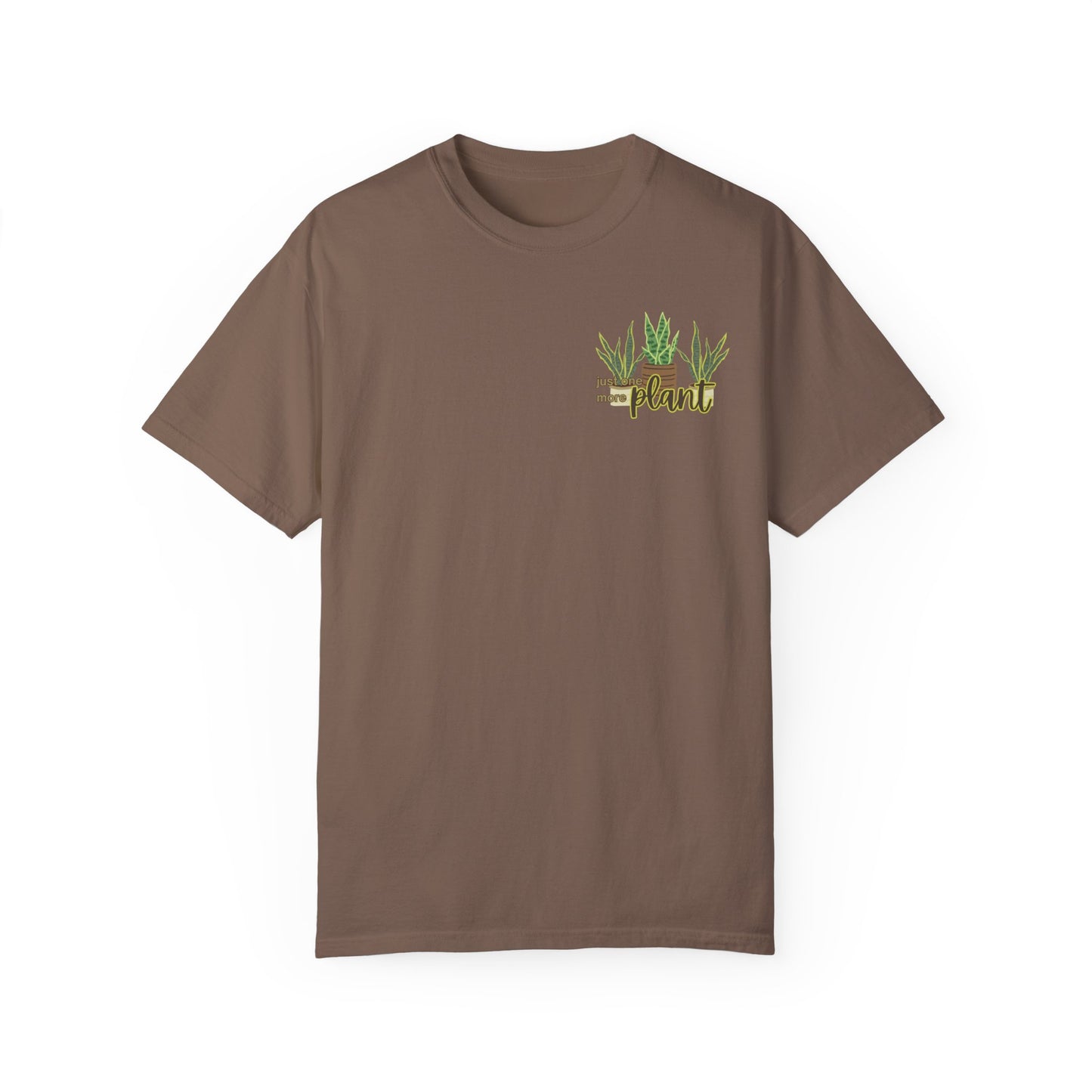 Just One More Plant T-Shirt