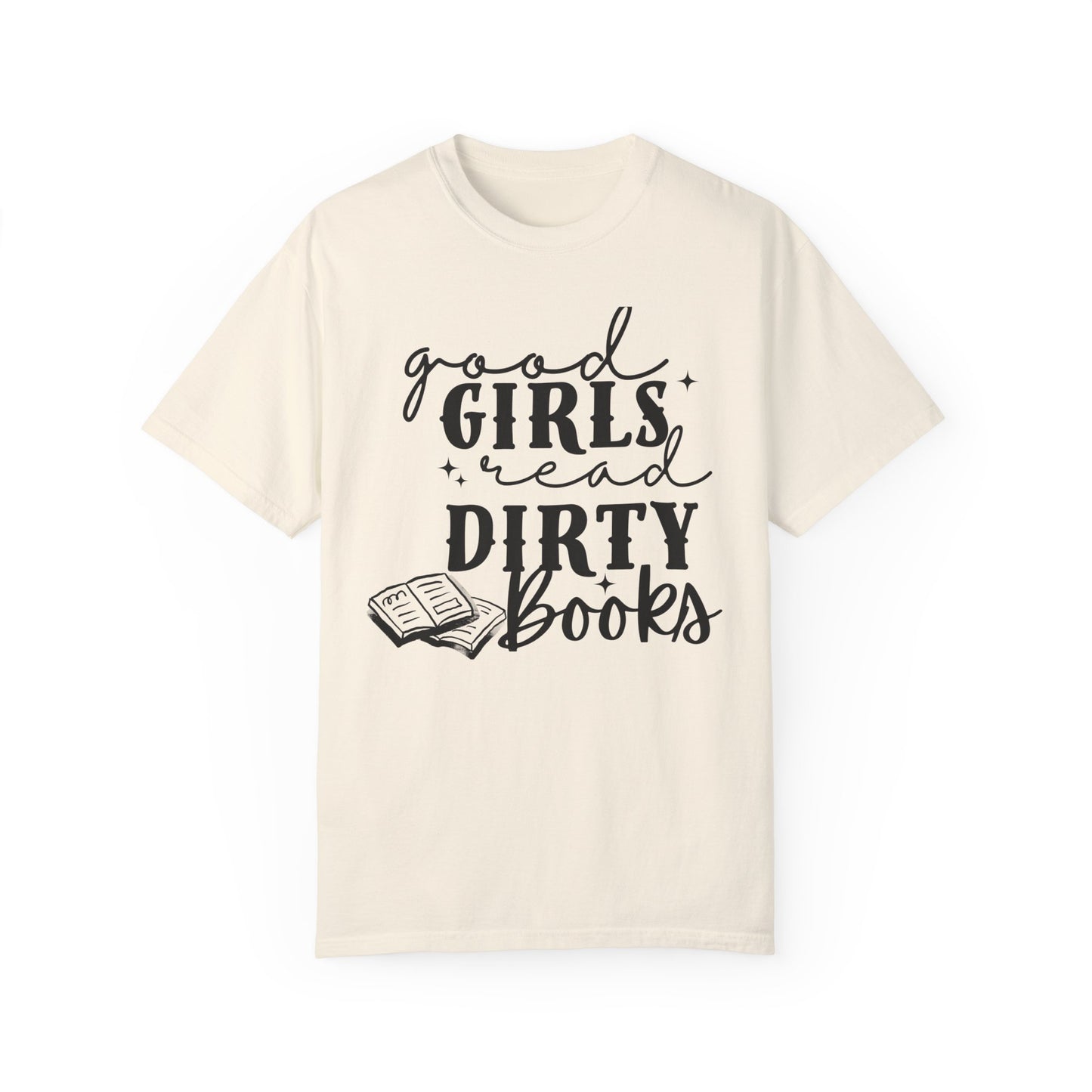 Good Girls Read Dirty Books T-Shirt