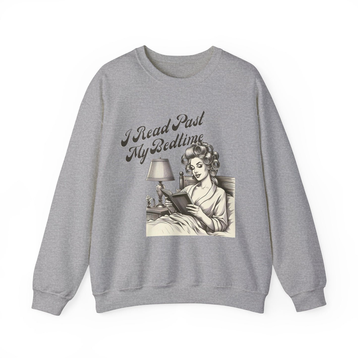 I Read Past My Bedtime Sweatshirt