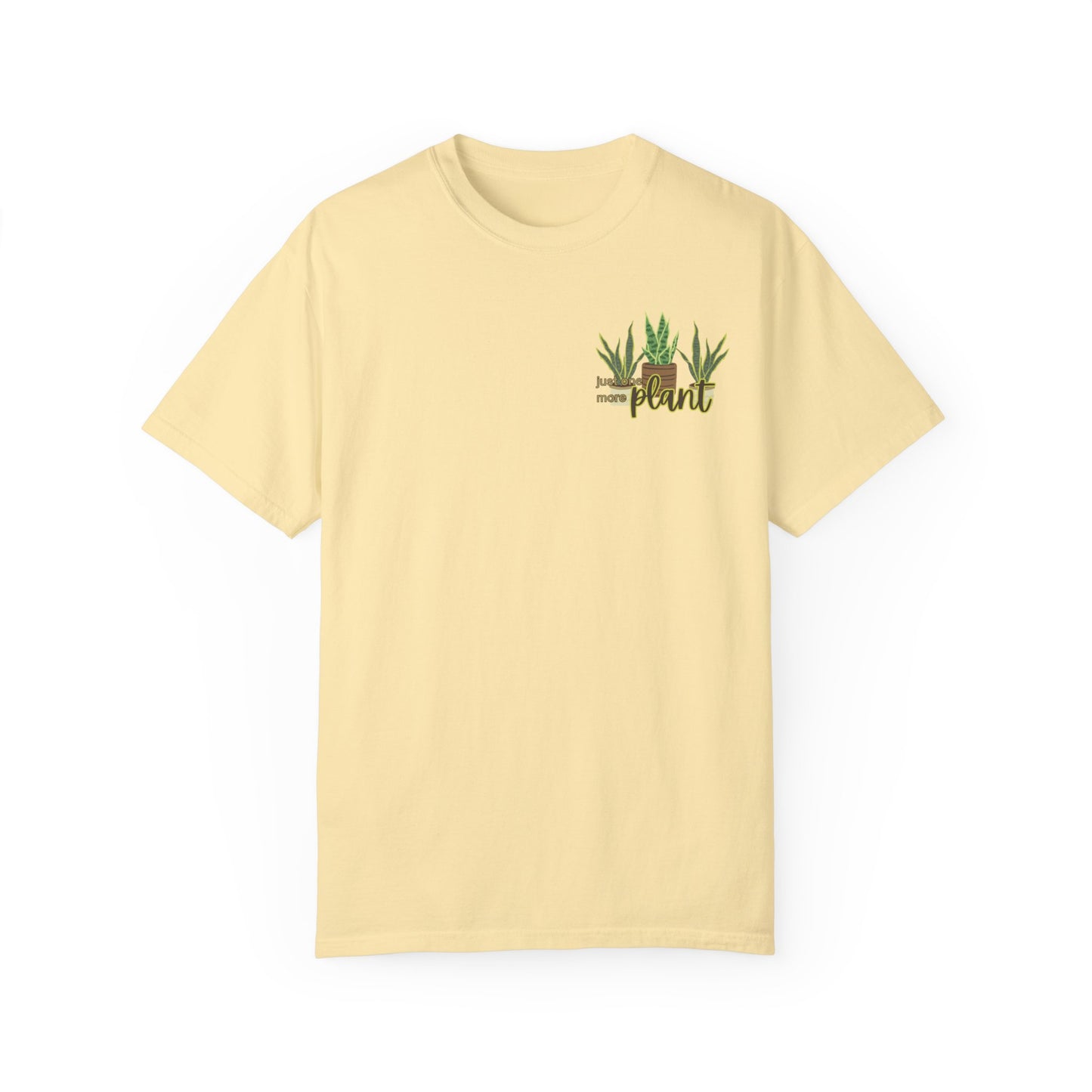 Just One More Plant T-Shirt