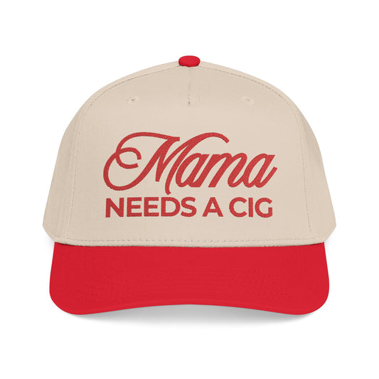 Mama Needs A Cig Embroidered Baseball Hat