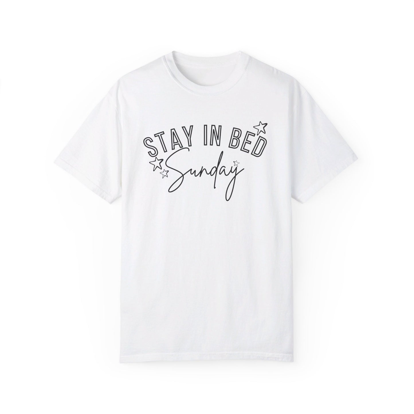 Stay In Bed Sunday T-Shirt