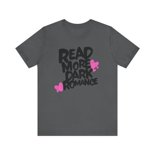 Dark Romance - Read More Collection - TShirt