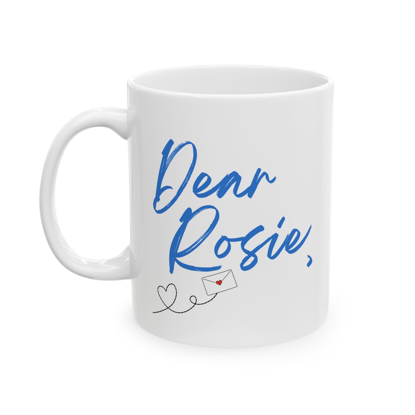 Dear Rosie, Mug- S.J. Tilly - The Love Letters Series