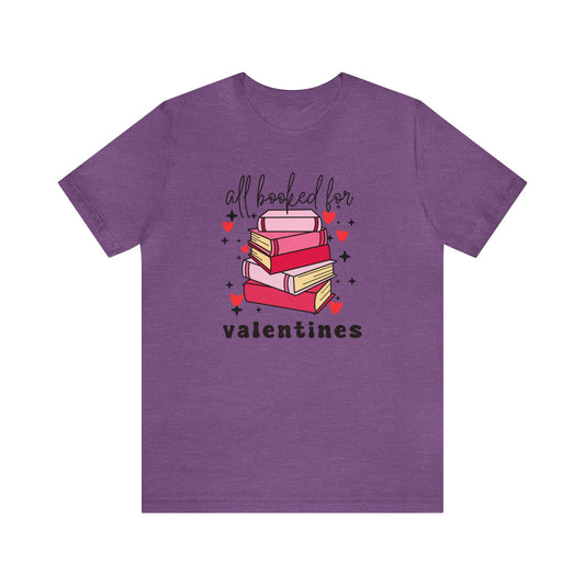 All Booked for Valentines - T-Shirt