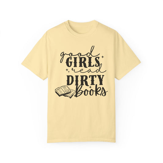 Good Girls Read Dirty Books T-Shirt