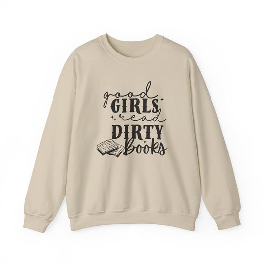 Good Girls Read Dirty Books Sweatshirt