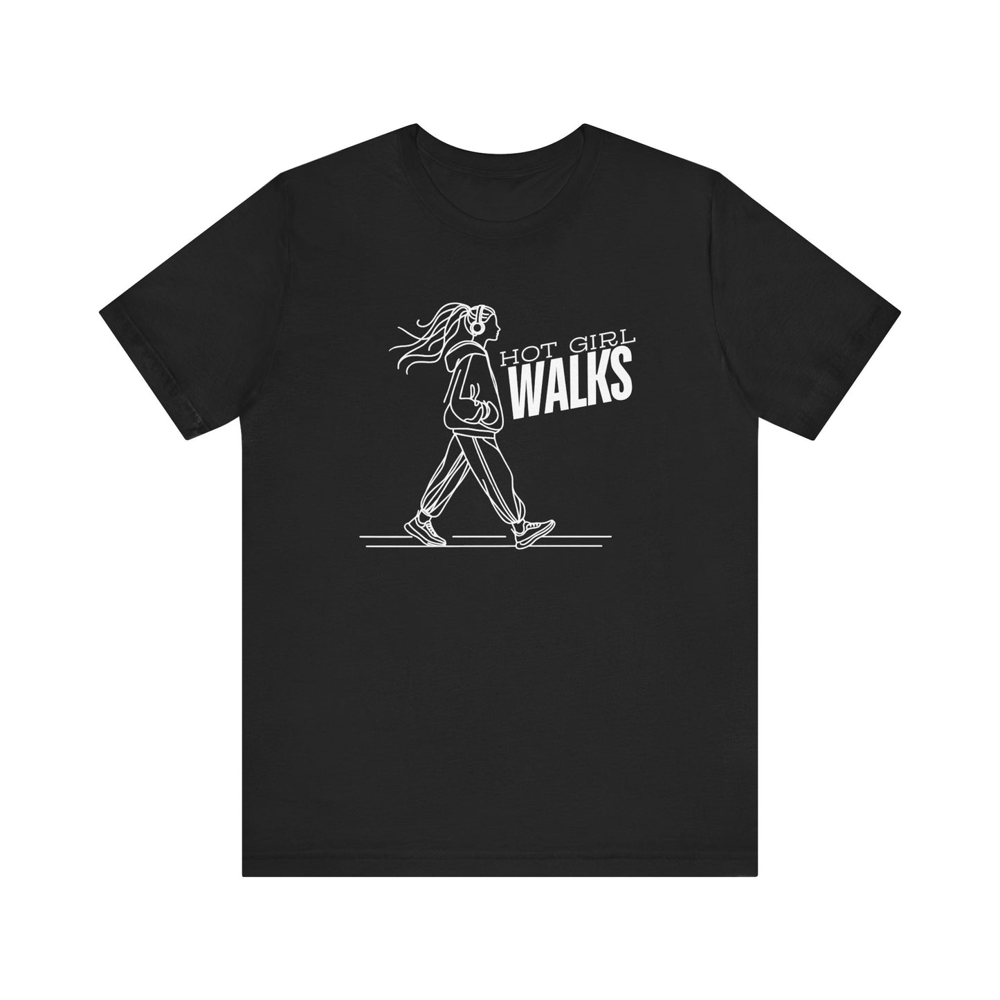 Hot Girl Walks T-shirt