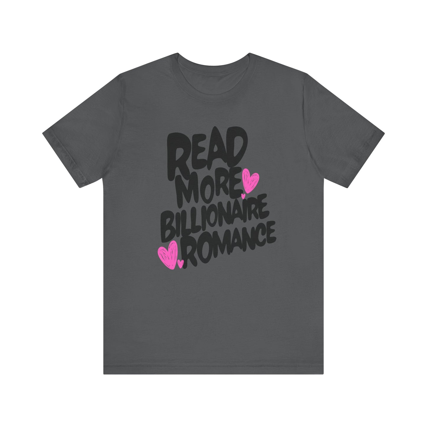 Billionaire Romance - Read More Collection - TShirt