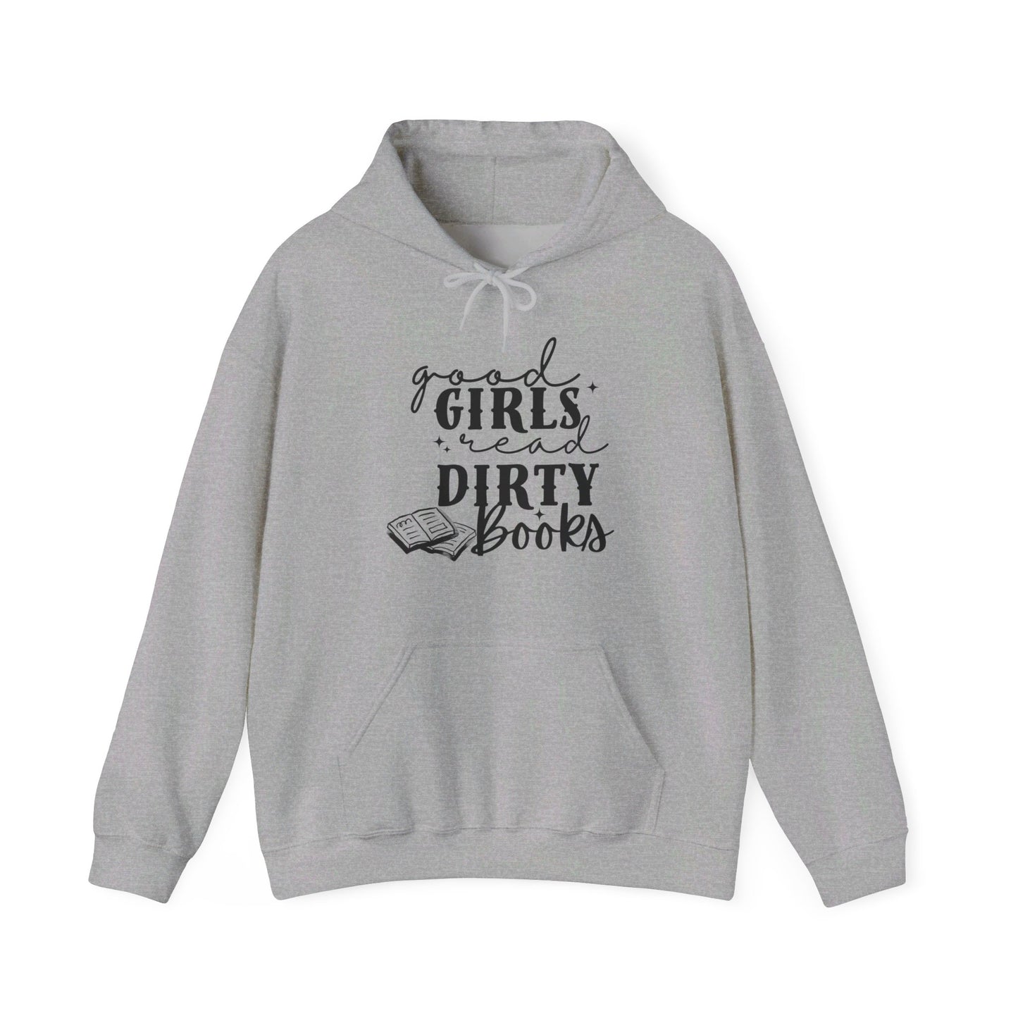 Good Girls Read Dirty Books Hoodie